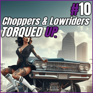 TUPChoppersLowridersSquare